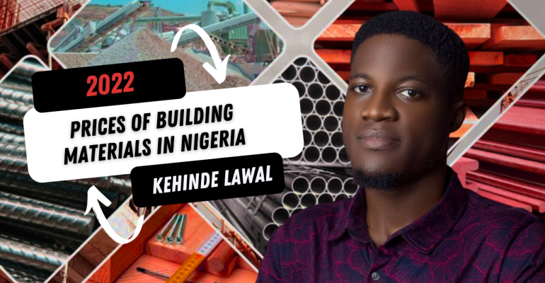 The 2022 Prices of Building Materials in Nigeria