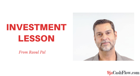Raoul Pal 5 Investment Lessons