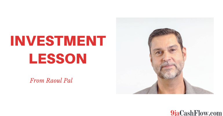 Raoul Pal 5 Investment Lessons