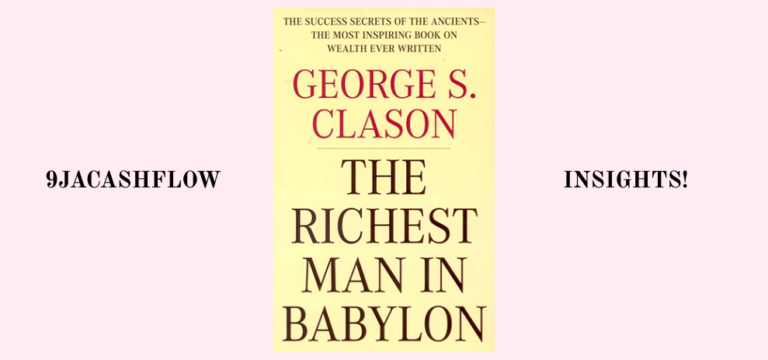 9 Timeless Money Lessons from The Richest Man in Babylon