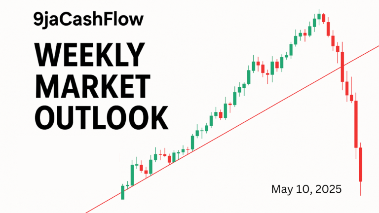 9jaCashFlow Market Outlook – 10th May 2025