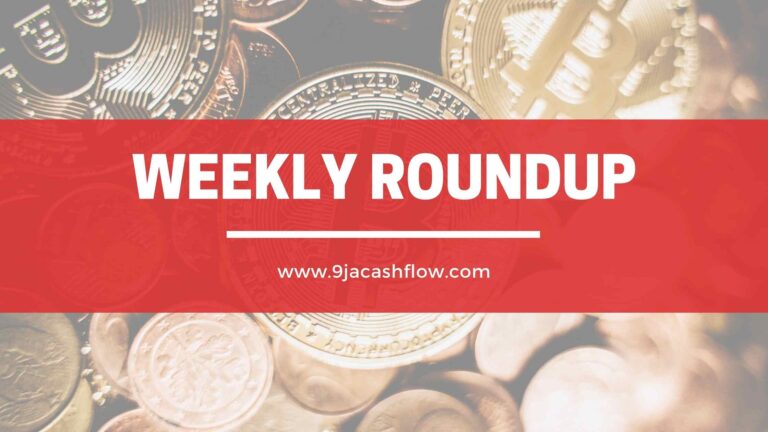 9jacashflow Weekly Business and Investing Round Up #1