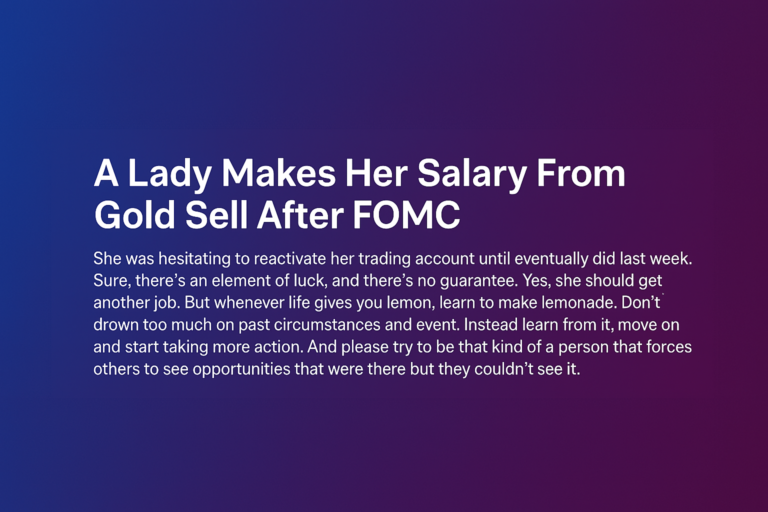A Woman Lost Her Job —Then Made Her Monthly Salary in a Single Gold Trade