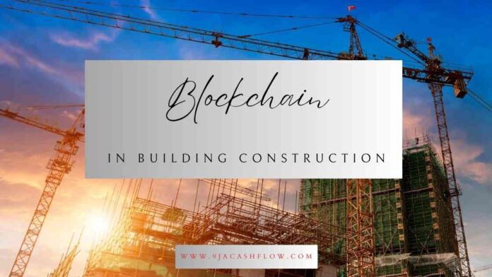 Blockchain in Building Construction