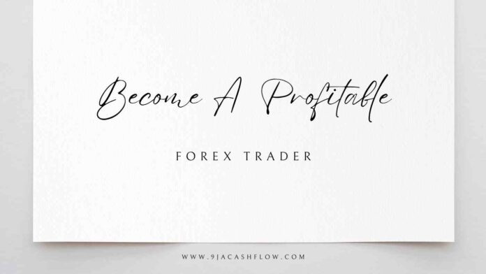 Become A Profitable Forex Trader
