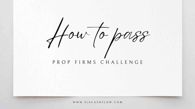 How To Pass A Forex Prop Firm Challenge With Ease