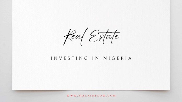 Why You Shouldn't Invest In Real Estate In Nigeria